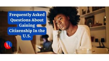 Citizenship In the U.S. FAQ_usher law firm
